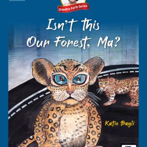 Katie Bagli Book 16 - Isn't This Our Forest Ma